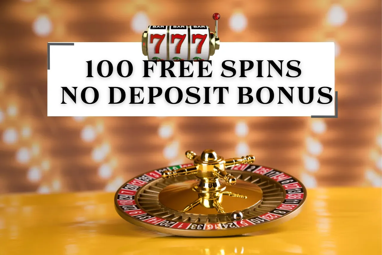 Best 100 Free Spins No Deposit Bonus 2024: 9 Best Online Casinos