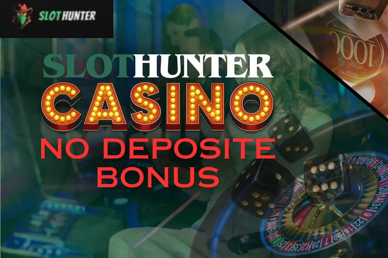 Slothunter Casino No Deposit Bonus 2024: Get Bonuses & Free Spins.