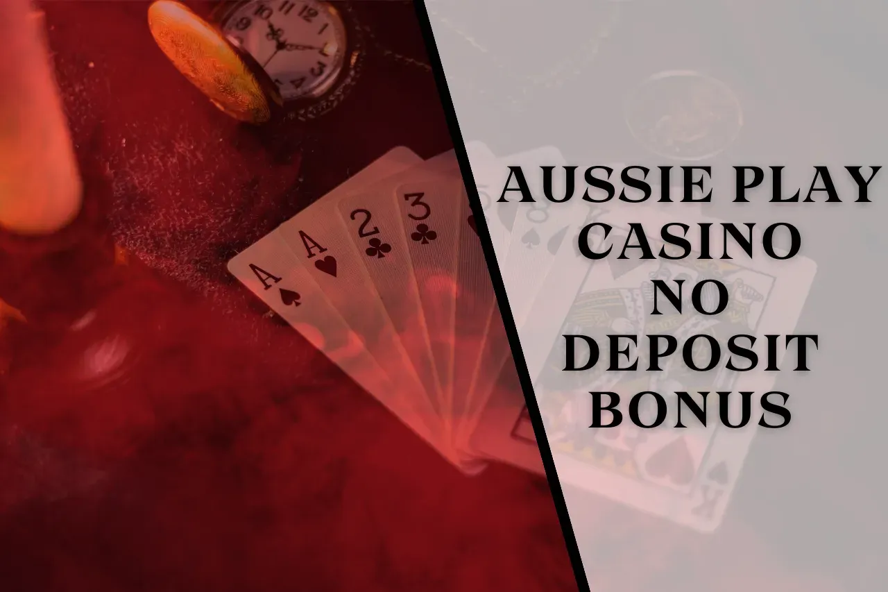 Aussie Play Casino No Deposit Bonus 2024: Get Free Spin Offers Valid For Limited Period