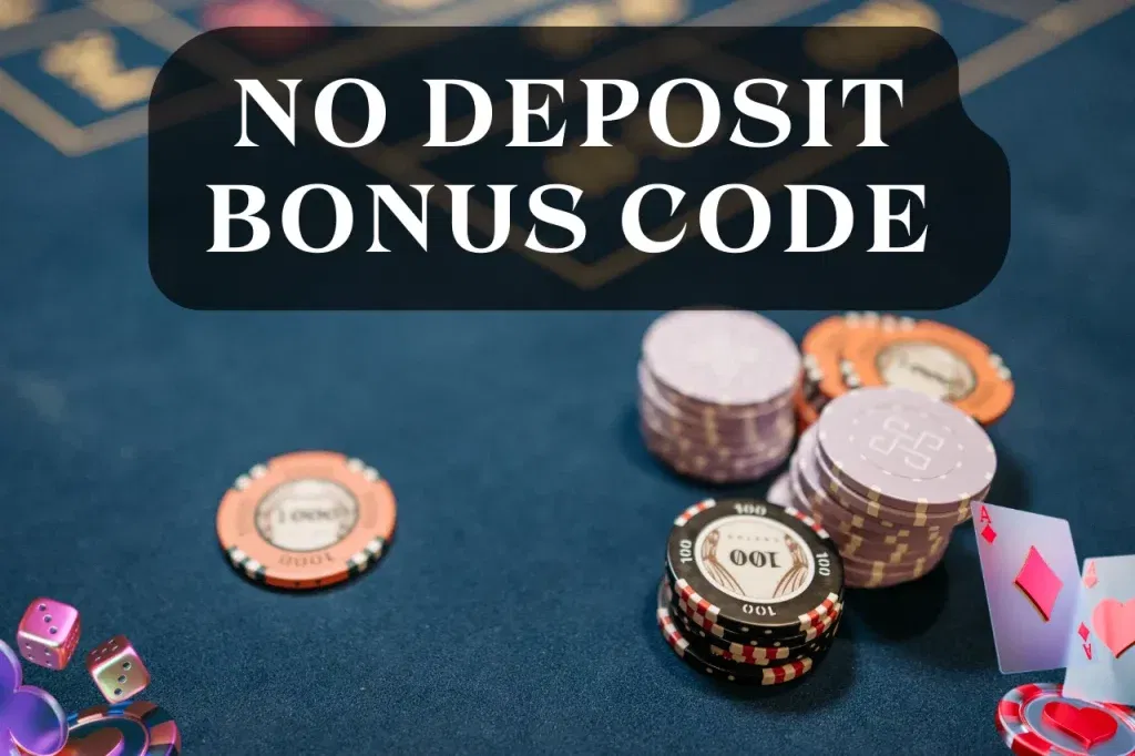 No Deposit Bonus Code