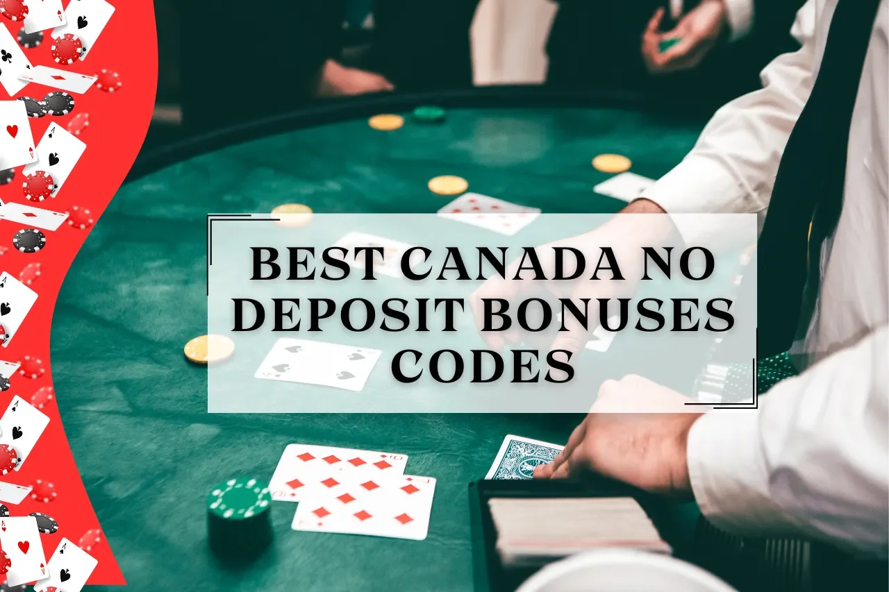 Best Canada No Deposit Bonuses Codes 2024: Win Exclusive Bonus Code