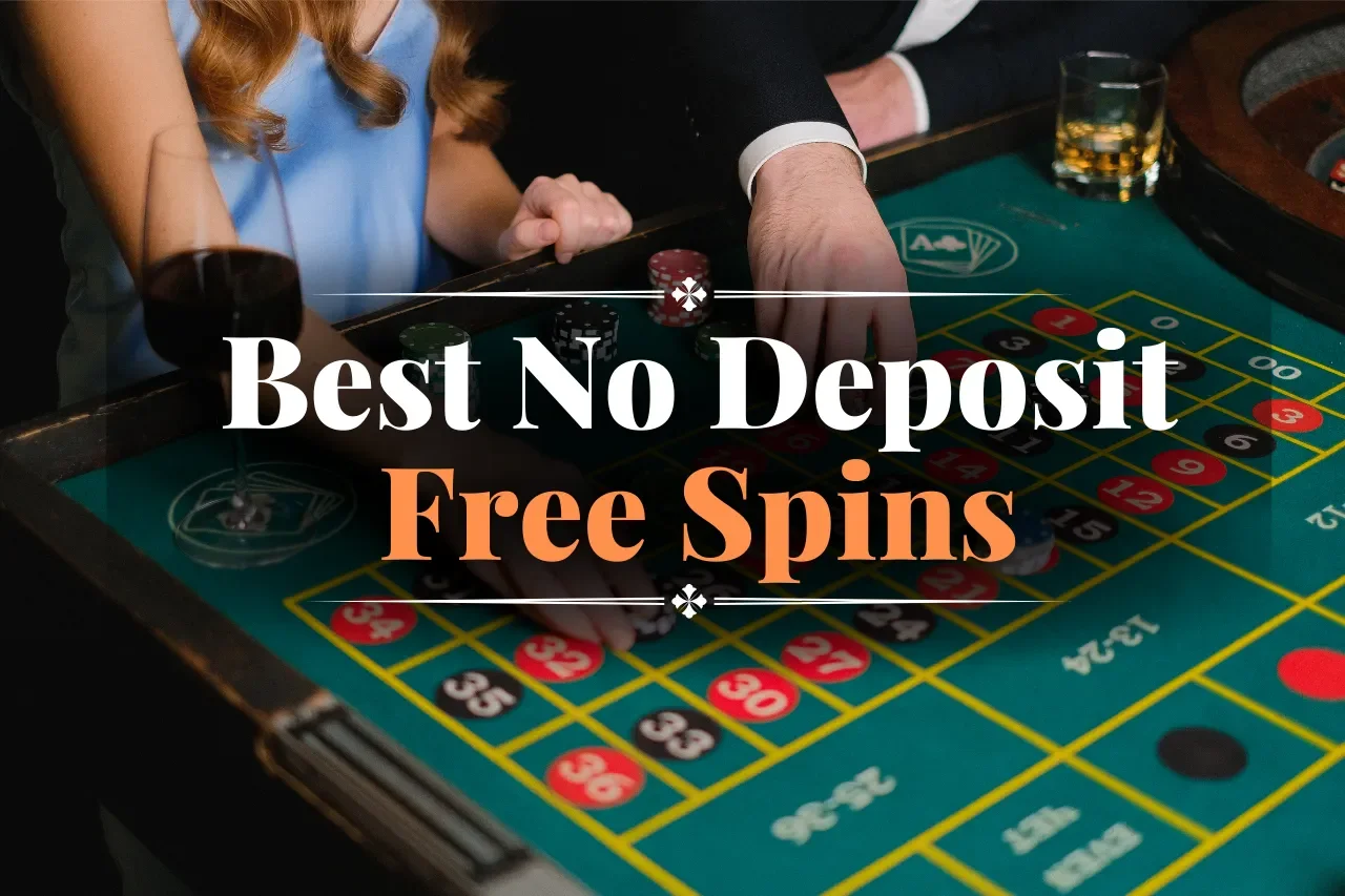 Best No Deposit Free Spins Bonus Casino 2024: Updated Casino Offers