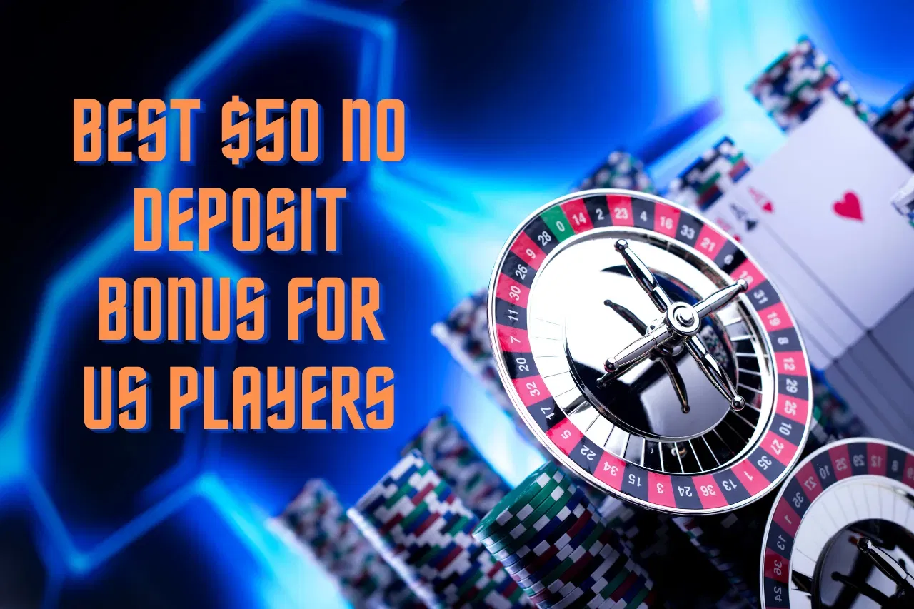 Best $50 No Deposit Bonus For US Players