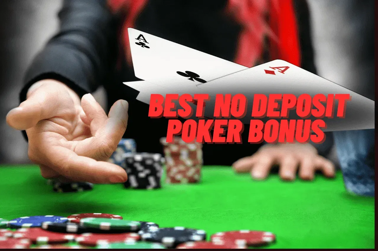 Best No Deposit Poker Bonus 2024