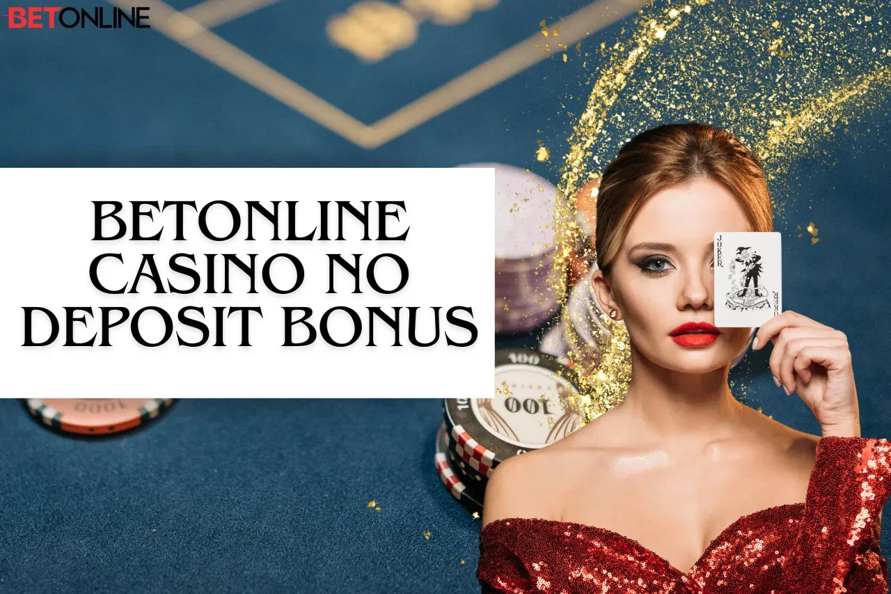 BetOnline Casino No Deposit Bonus: Updated List 2024