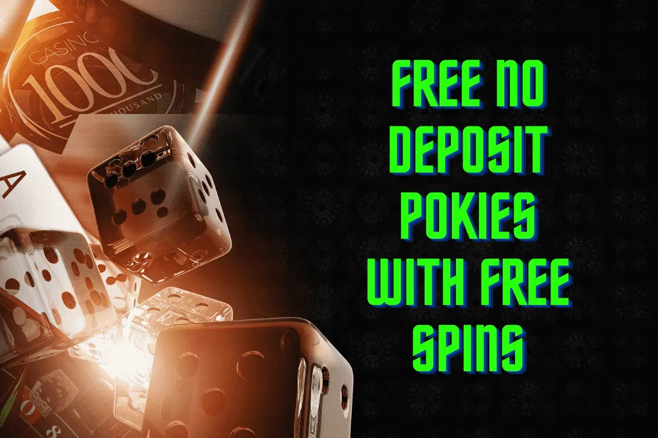 Free No Deposit Pokies With Free Spins