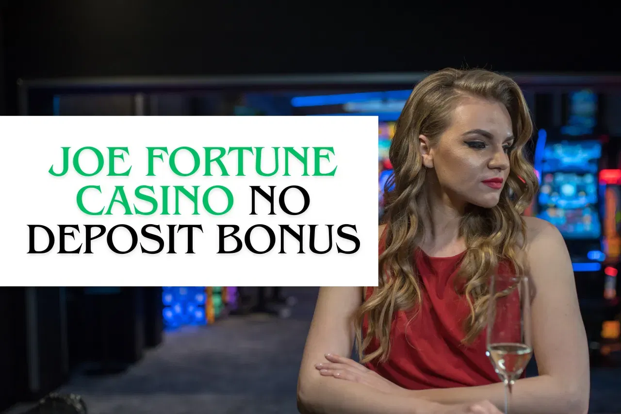 Joe Fortune Casino No Deposit Bonus: Get Up To $2000 Bonus