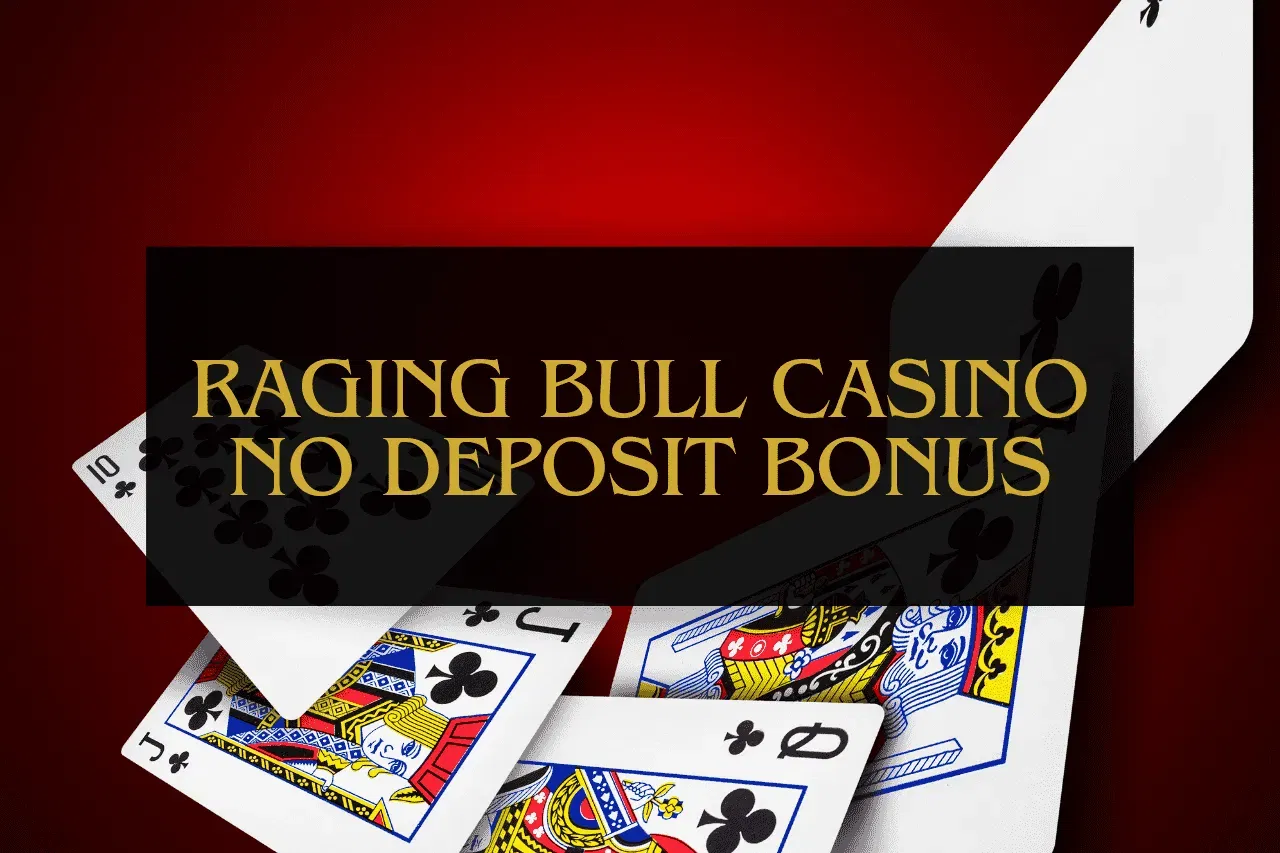 Raging Bull Casino No Deposit Bonus: Latest in 2024