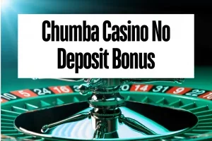 Chumba Casino No Deposit Bonus: Best No Deposit Bonus & Promo Codes
