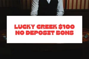 Lucky Creek $100 No Deposit Bonus | 100 Free Spins